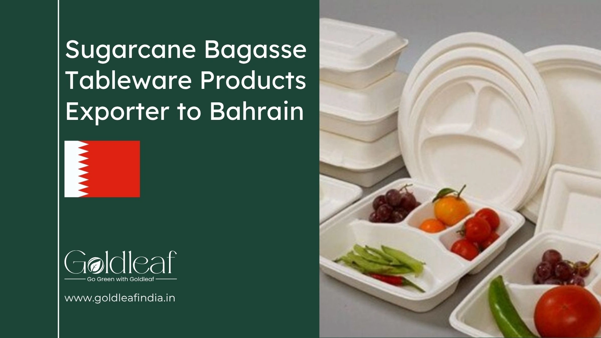 Sugarcane Bagasse Tableware Products Exporter to Bahrain